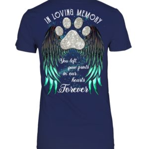 In Loving Memory,Dog's Name You Left Paw Prints In Our Hearts Forever Shirt.