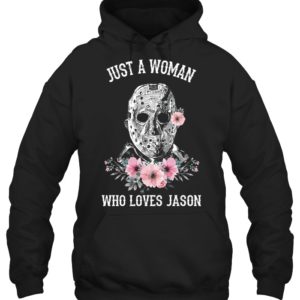 Just A Woman Who Loves Jason Shirt
