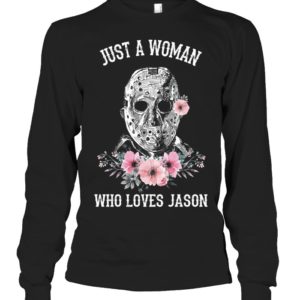 Just A Woman Who Loves Jason Shirt