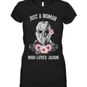 Just A Woman Who Loves Jason Shirt