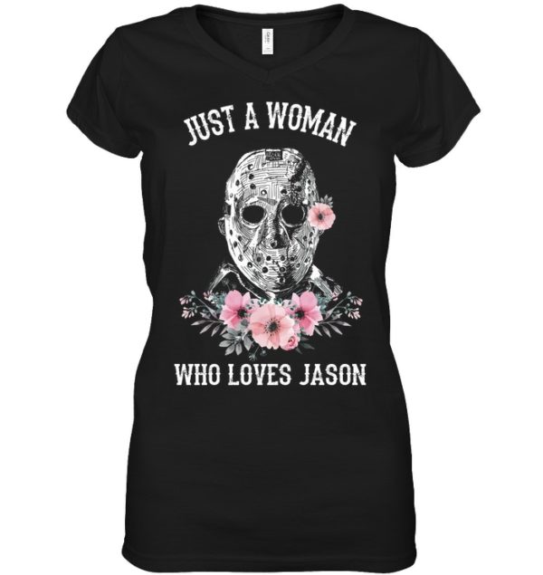 Just A Woman Who Loves Jason Shirt