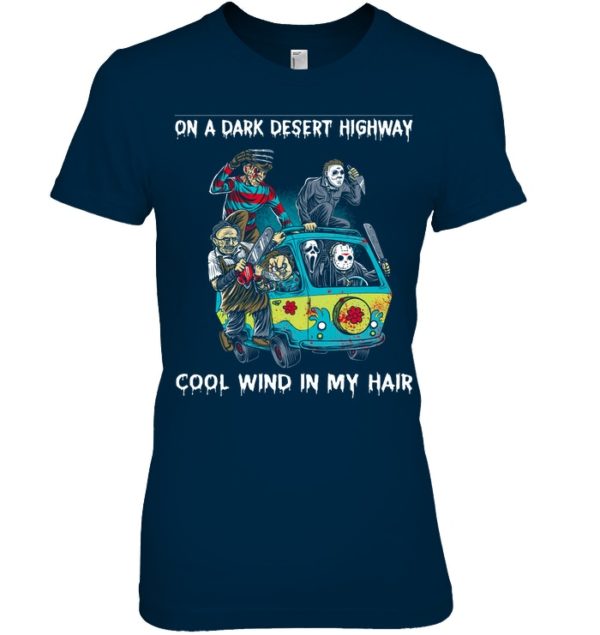 Jason Freddy On A Dark Desert Highway, Cool Wind In My Hair Halloween Shirt