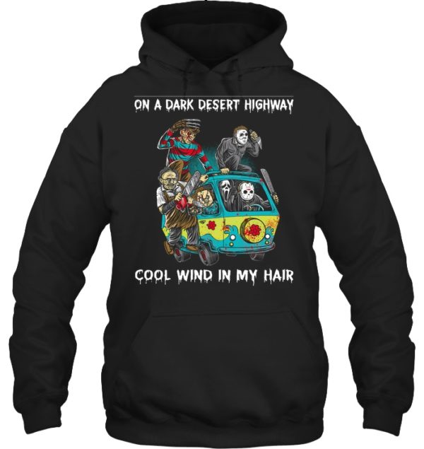 Jason Freddy On A Dark Desert Highway, Cool Wind In My Hair Halloween Shirt