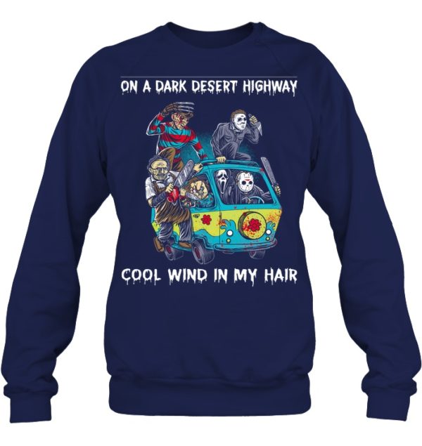 Jason Freddy On A Dark Desert Highway, Cool Wind In My Hair Halloween Shirt