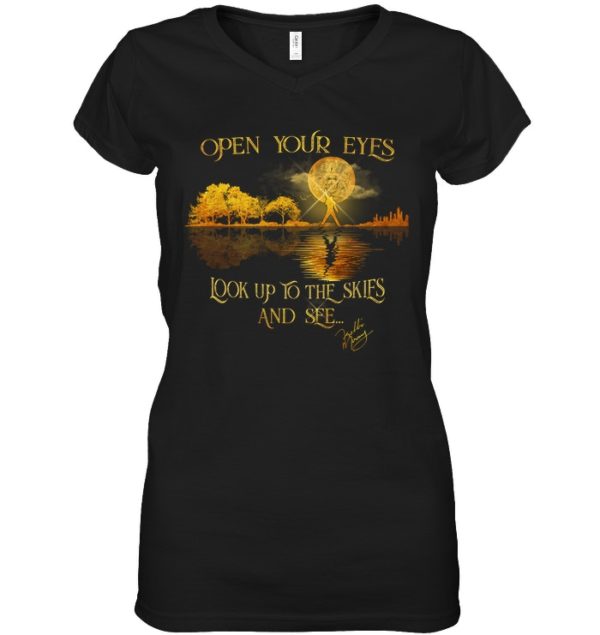Open Your Eyes Look Up To The Skies And Sfe Shirt.