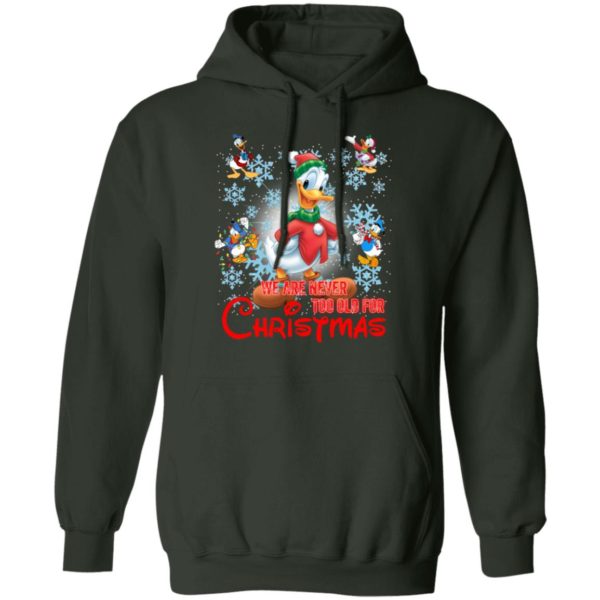 We Are Never Too Old For Christmas Donald Duck Shirt