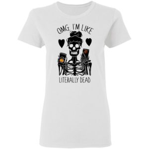 OMG I’m Like Literally Dead Monogram Halloween PersonalizationShirt