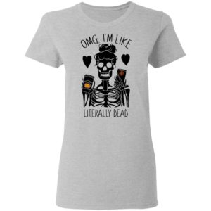 OMG I’m Like Literally Dead Monogram Halloween PersonalizationShirt