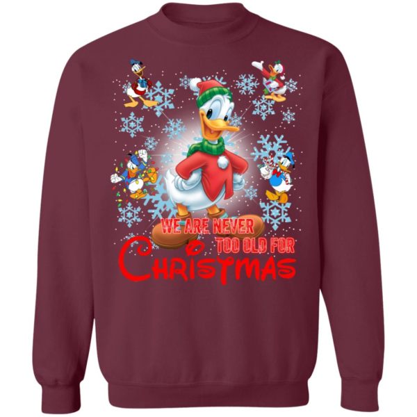 We Are Never Too Old For Christmas Donald Duck Shirt
