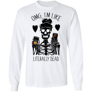 OMG I’m Like Literally Dead Monogram Halloween PersonalizationShirt