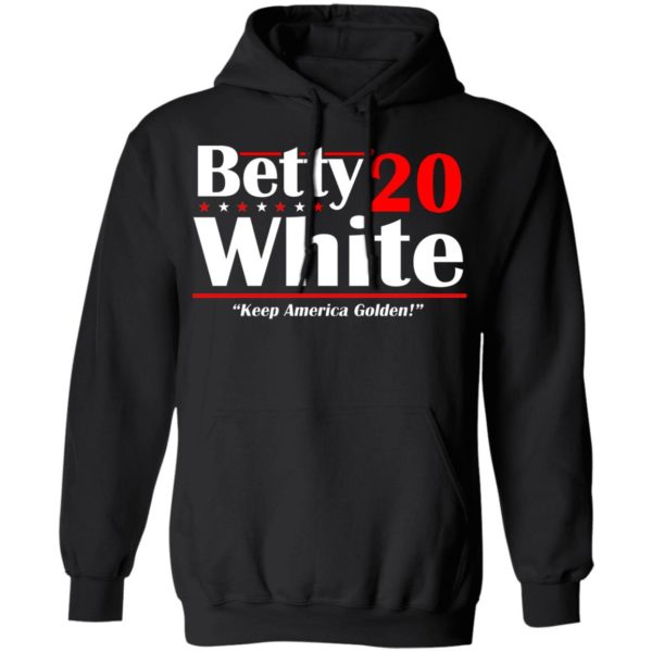 Betty White 2020 Election Keep America Golden Funny Golden Girls Shirt