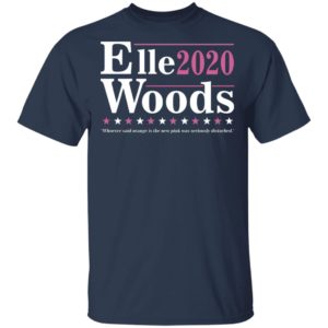 Elle Woods 2020 Election Legally Blonde Lawyer For President Shirt