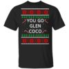 You Go Glen CoCo Christmas Shirt