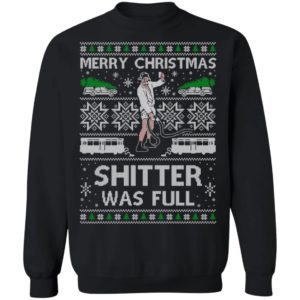 Shitter Was Full Ugly Christmas Sweater Cousin Eddie Christmas Shirt