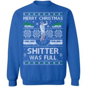 Shitter Was Full Ugly Christmas Sweater Cousin Eddie Christmas Shirt