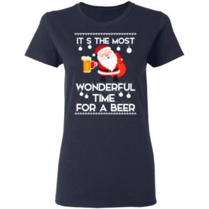 Santa It's The Most Wonderful Time Tor A Beer Shirt
