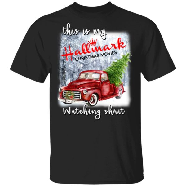 This Is My Hallmark Christmas Movies Watching Shirt