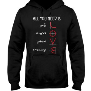 All You Need Is Love Math Shirt