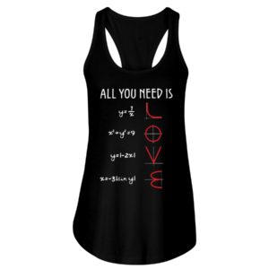 All You Need Is Love Math Shirt