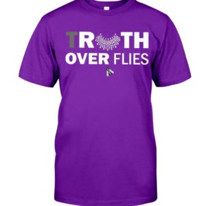 Truth Over Filies Shirt