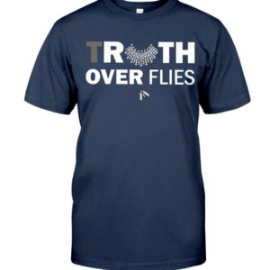 Truth Over Filies Shirt