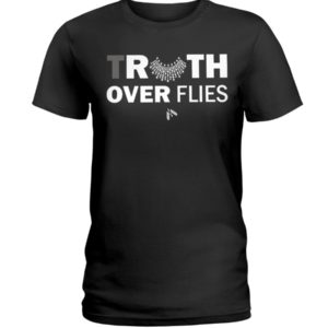 Truth Over Filies Shirt