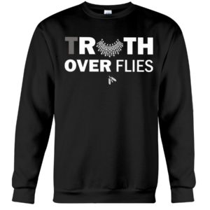 Truth Over Filies Shirt