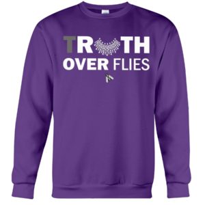 Truth Over Filies Shirt