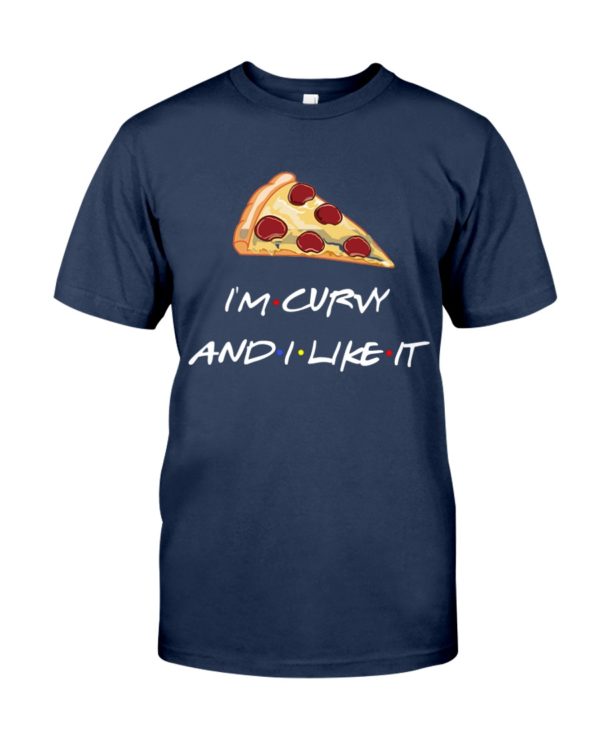 I'm Curvy And I Like It Shirt