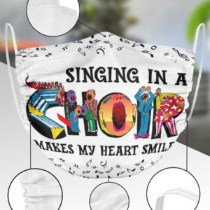 Singing In A Choir Makes My Heart Smile Face Mask