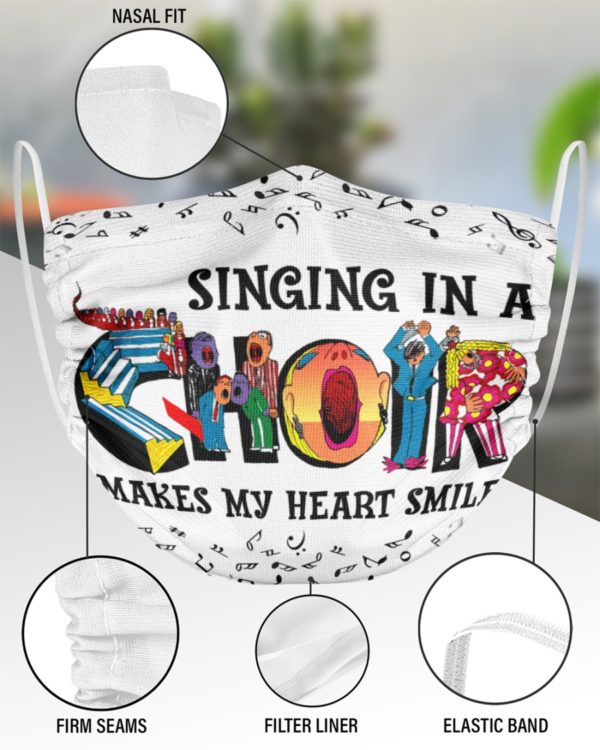 Singing In A Choir Makes My Heart Smile Face Mask