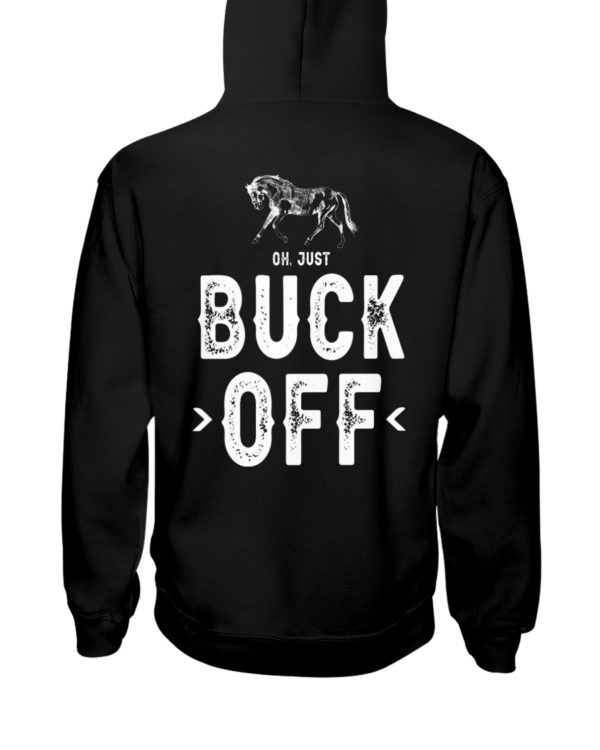 Oh,Just Buck Off Shirt