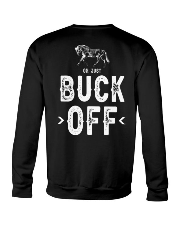 Oh,Just Buck Off Shirt