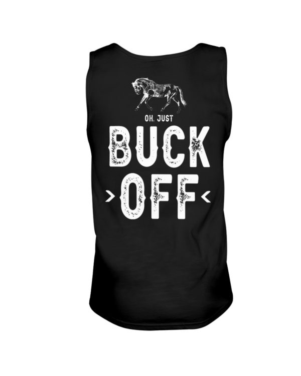 Oh,Just Buck Off Shirt