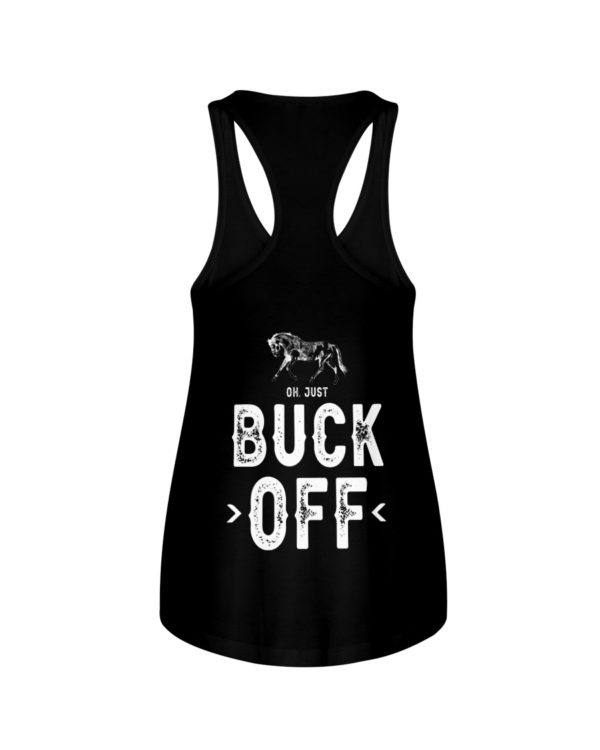 Oh,Just Buck Off Shirt