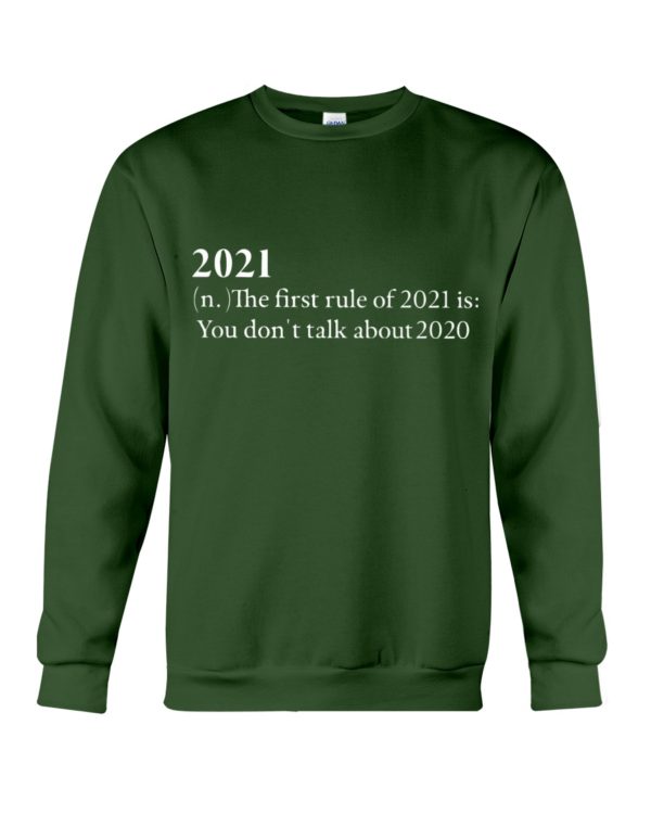 2021 The First Rule Of 2021 Is:You Don't Talk About 2020 Shirt