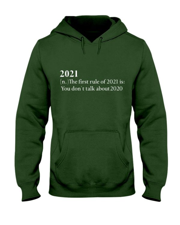2021 The First Rule Of 2021 Is:You Don't Talk About 2020 Shirt