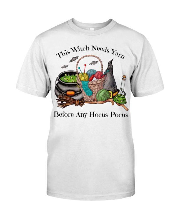 This Witch Needs Yarn Before Any Hocus Pocus Shirt