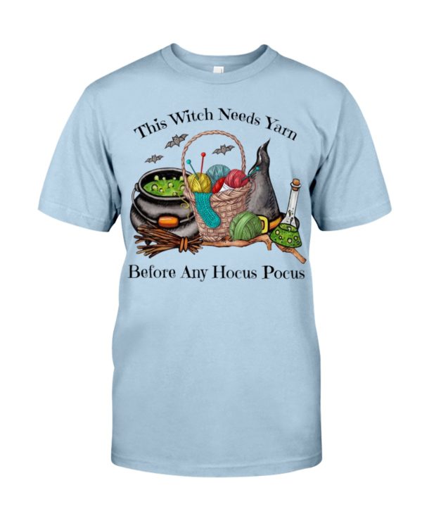 This Witch Needs Yarn Before Any Hocus Pocus Shirt