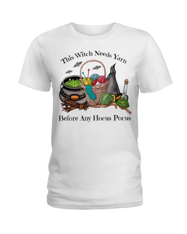 This Witch Needs Yarn Before Any Hocus Pocus Shirt