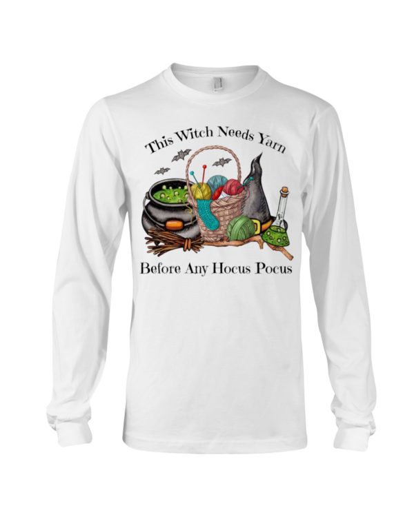 This Witch Needs Yarn Before Any Hocus Pocus Shirt
