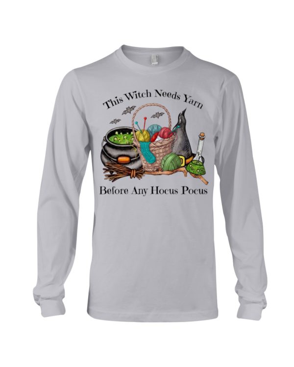 This Witch Needs Yarn Before Any Hocus Pocus Shirt