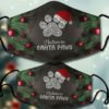 I Believe In Santa Paws Face Mask