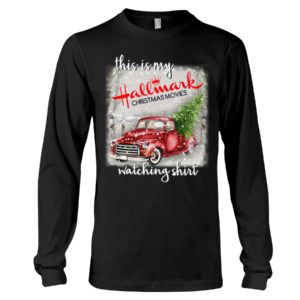 This Is My Hallmark Christmas Movies Watching Shirt image This Is My Hallmark Christmas Movies Watching Shirt