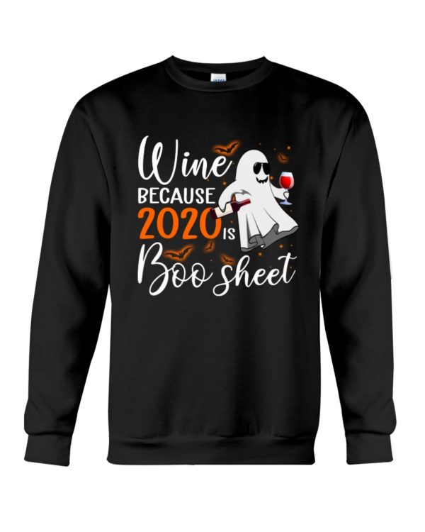Wine Because 2020 Is Boo Sheet Shirt