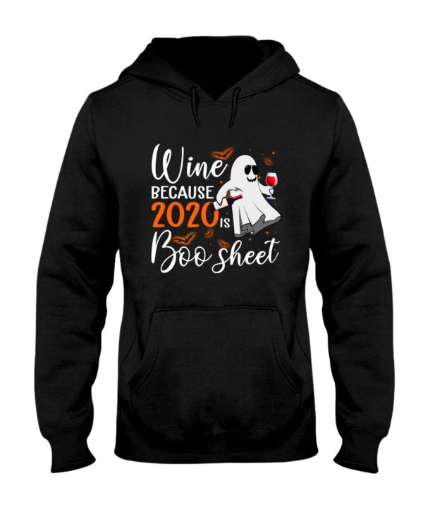Wine Because 2020 Is Boo Sheet Shirt