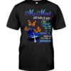 Butterfly My Mind Still Talks To You And My Heart Still Looks For You But My Soul Know You’re At Peace Shirt