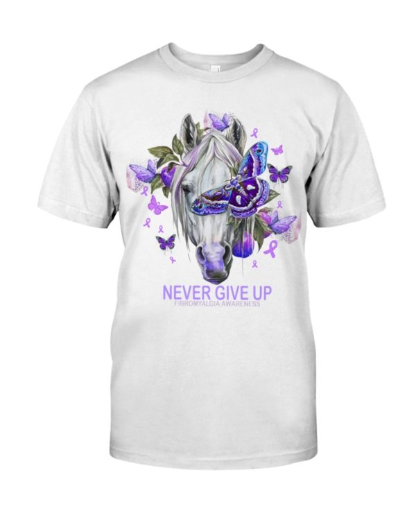 Never Give Up Fibromyalgia Awareness Shirt