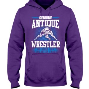 Genuine Antique Wrestler The Older I Get The Better I Was Shirt image Genuine Antique Wrestler The Older I Get The Better I Was Shirt