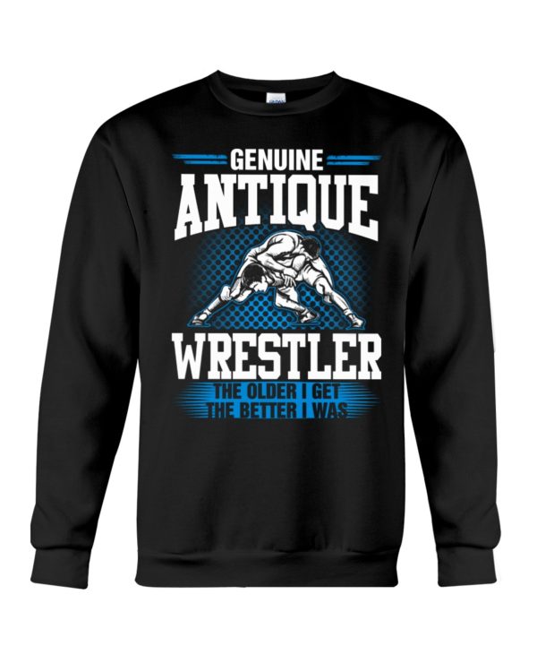 Genuine Antique Wrestler The Older I Get The Better I Was Shirt